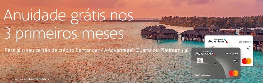 cartoes santander aadvantage promocao anuidade gratis